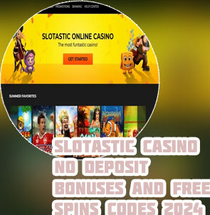 Slotastic casino bonus codes
